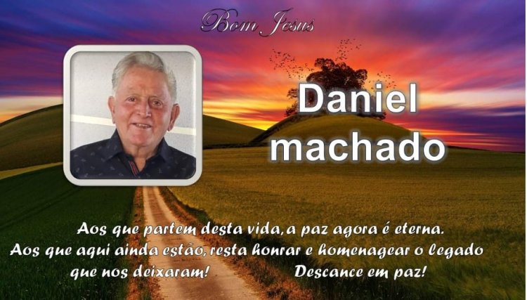 É com pesar que comunicamos o falecimento do Senhor Daniel Machado em Cafelândia 