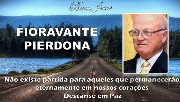 Com pesar que comunicamos o falecimento de Fioravante Pierdoná em Cafelândia
