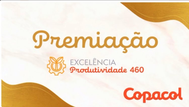 Copacol reconhece maiores índices em premiação do Projeto Excelência em Produtividade 460