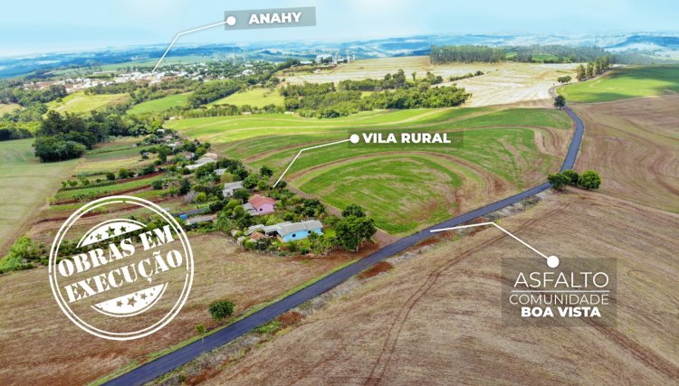 Obras não param em Anahy e investimentos transformam o município 