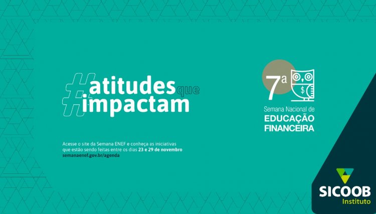 Educação financeira: Sicoob Médio Oeste promove ações na 7ª Semana ENEF
