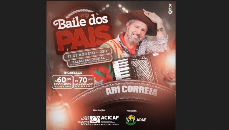 Acicaf promove com a APAE o Baile dos Pais com Ari Correia e Grupo Alma da Querência