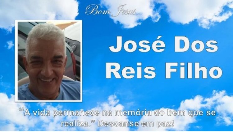 O Plano Assistencial MasterPlan e Funerária Bom Jesus comunica com pesar, o falecimento de José Dos Reis Filho 