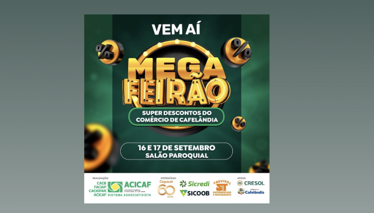 Vem ai o 6º Mega Feirão da Acicaf