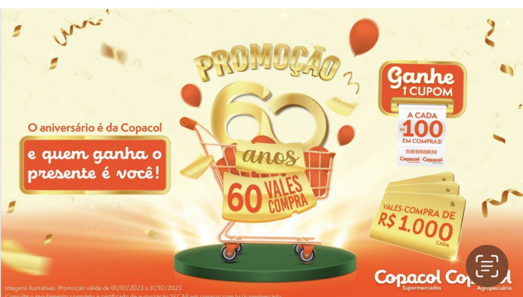 Copacol 60 anos, 60 vales-compra de R$ 1 mil aos consumidores