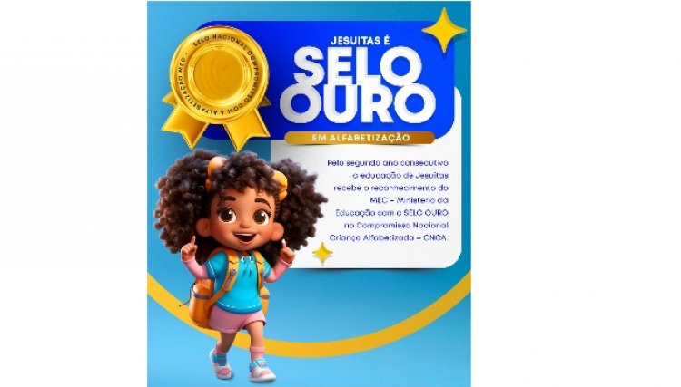 Jesu&iacute;tas conquista Selo Ouro do Compromisso com a Alfabetiza&ccedil;&atilde;o pelo segundo ano consecutivo