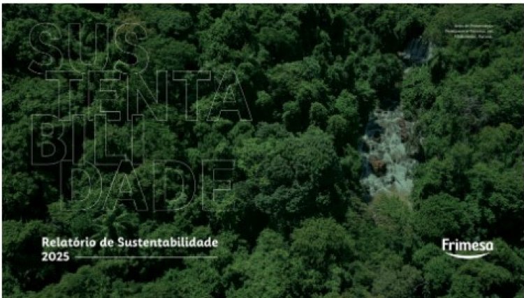 Frimesa lan&ccedil;a Relat&oacute;rio de Sustentabilidade 2025