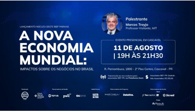 IBEF-PR lan&ccedil;a N&uacute;cleo Oeste e promove palestra sobre os impactos da nova economia mundial nos neg&oacute;cios brasileiros