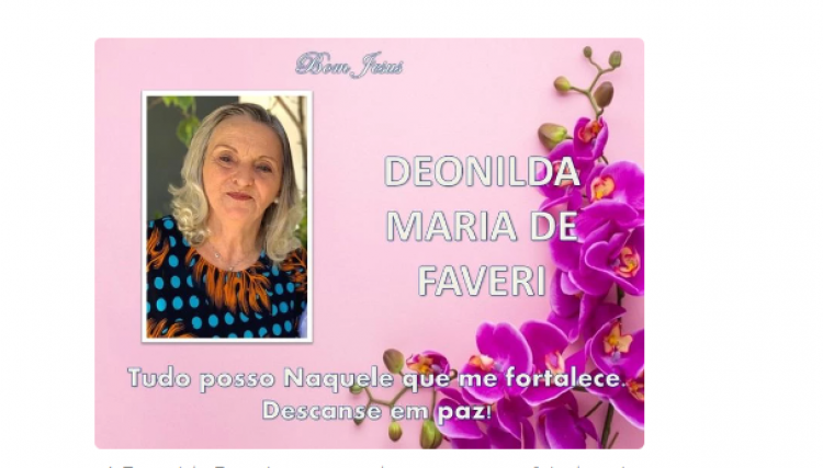 É com pesar que comunicamos o falecimento de Deonilda Maria De Faveri, em Cafelândia