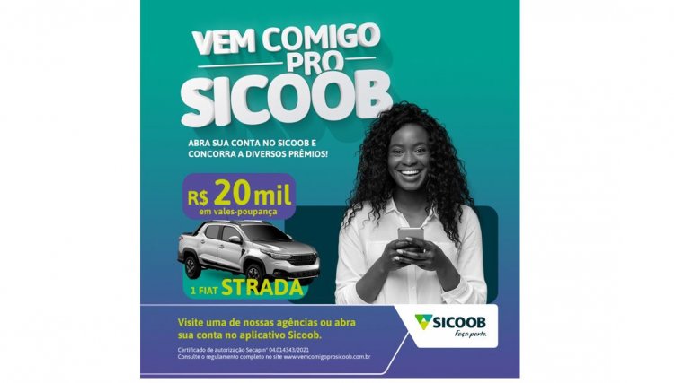 Campanha Vem comigo pro Sicoob vai sortear prêmios para novos cooperados