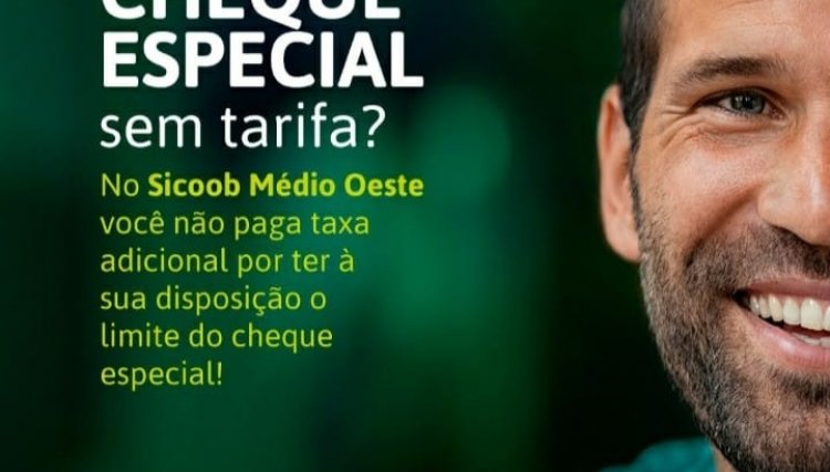 Cooperados do Sicoob Unicoob ficarão isentos da nova tarifa do cheque especial