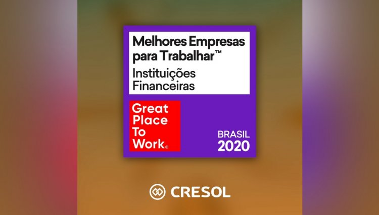 Cresol está entre as melhores instituições financeiras para trabalhar no Brasil