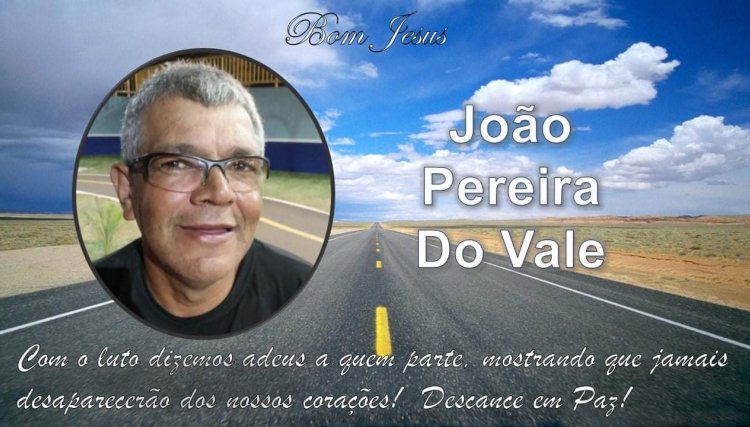 É com pesar que informamos o falecimento de João Pereira do Vale