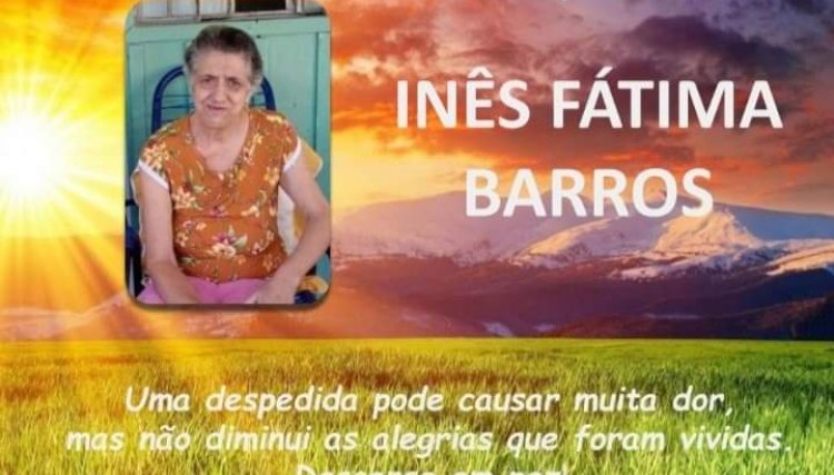 É com pesar que comunicamos o falecimento da senhora Inês Barros 