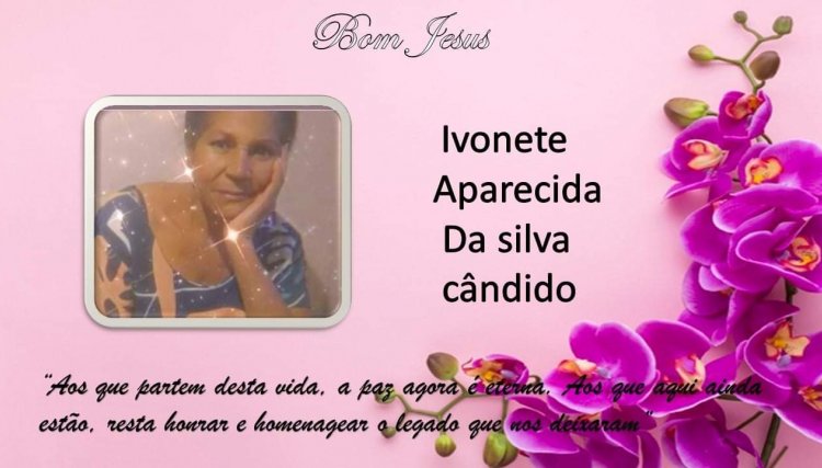 É com pesar que comunicamos o falecimento da senhora Ivonete em Cafelândia 