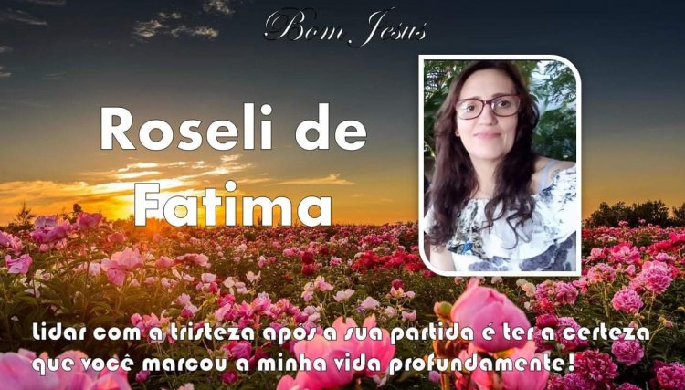 É com pesar que informamos o falecimento da senhora Roseli em Cafelândia 