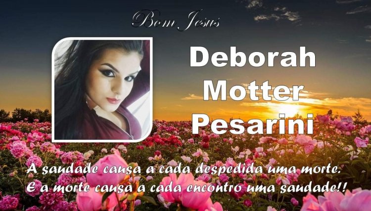 É com pesar que comunicamos o falecimento da jovem Deborah em Cafelândia 