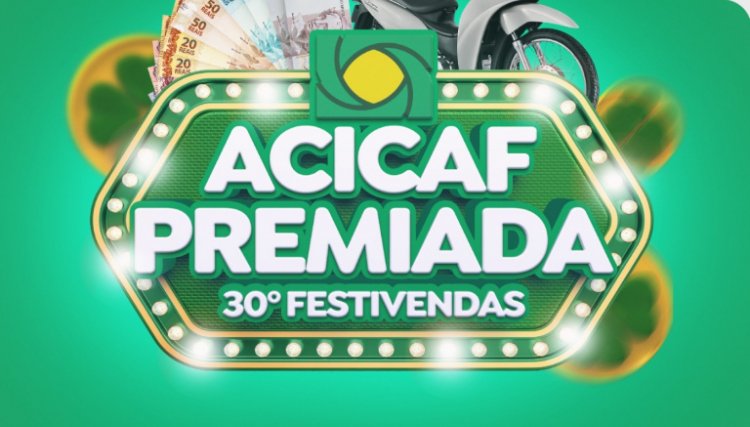 Acicaf lança 30º edição do Festivendas com programação especial