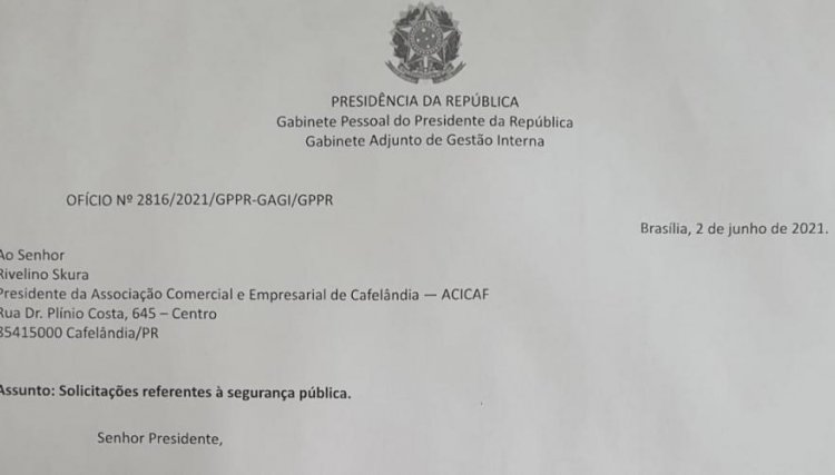 Acicaf reivindica e é respondida pelo presidente da República 