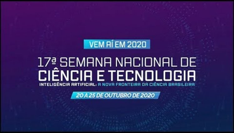 Governo abre inscrições para Semana Nacional de Ciência e Tecnologia