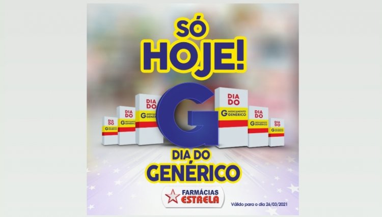 Dia do Genérico das Farmácias Estrela