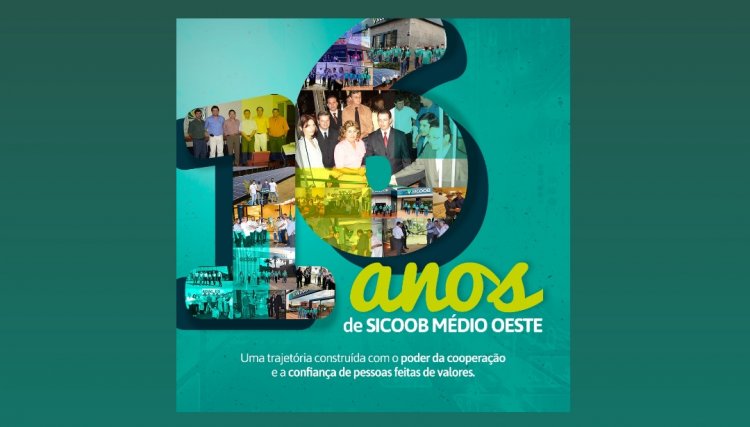 Sicoob Médio Oeste 16 anos: O sonho de 34 empresários hoje é realidade com mais de 10 mil cooperados e 7 agências