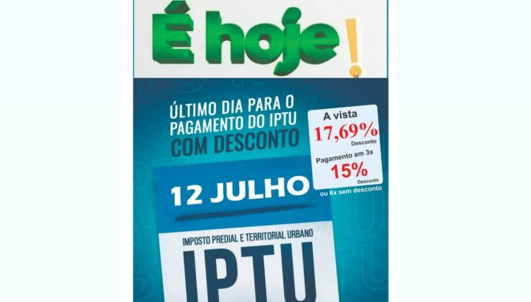 IPTU 2021 Hoje último dia para aproveitar o pagamento com desconto 