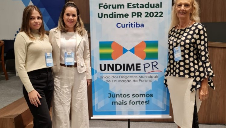 Secretaria de Educação de Cafelândia participa de Fórum da Undime em Curitiba
