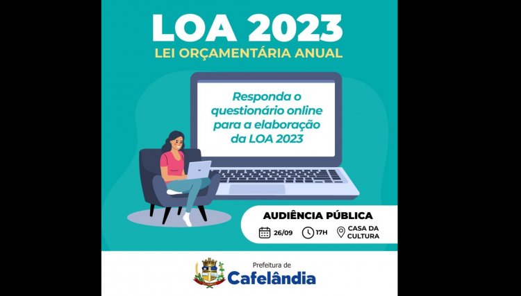 Cafel&acirc;ndia lan&ccedil;a consulta p&uacute;blica online para elabora&ccedil;&atilde;o da Lei Or&ccedil;ament&aacute;ria Anual 