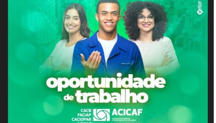 Confira as vagas de emprego oferecidas pela ACICAF