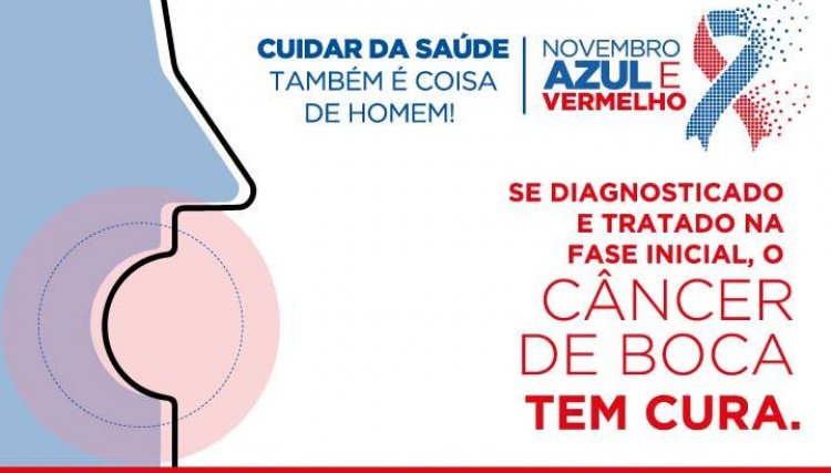 Campanha Novembro Vermelho alerta para casos de câncer de boca em homens