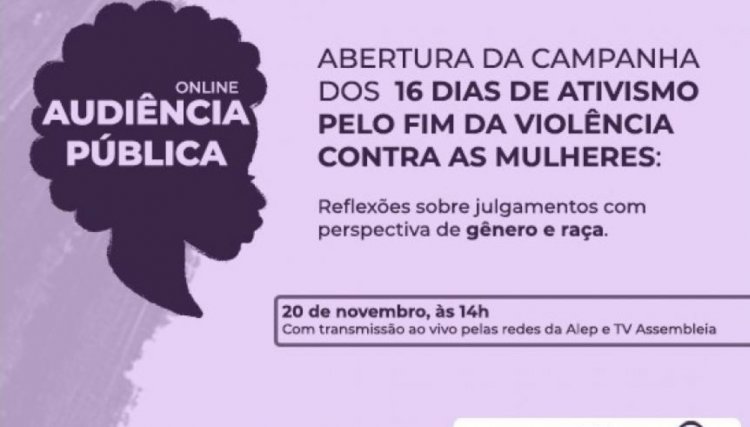 Audiência dará início aos 16 Dias de Ativismo pelo fim da Violência Contra as Mulheres