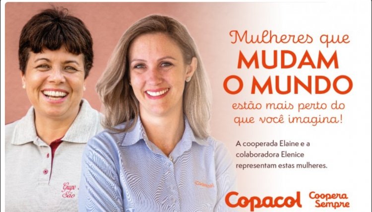 HOMENAGEM COPACOL: Sempre tem uma grande mulher bem perto de você!