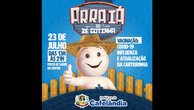Cafelândia realiza Arraiá da Vacinação neste sábado no Posto de Saúde Central