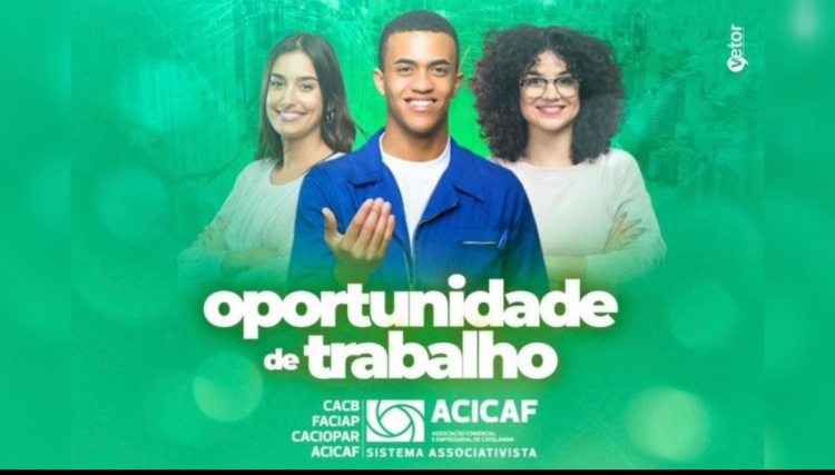 VAGAS DE TRABALHO DISPONÍVEIS NAS EMPRESAS ASSOCIADAS A ACICAF